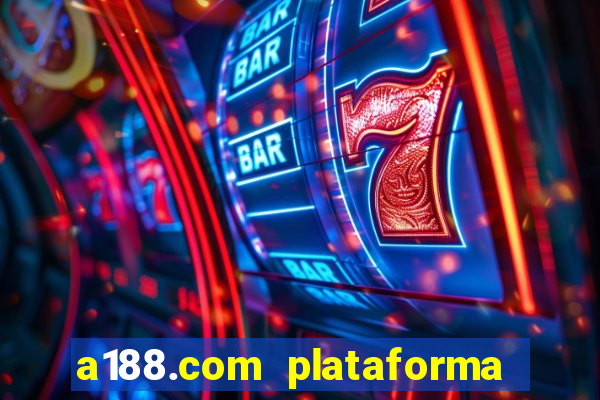 a188.com plataforma de jogos